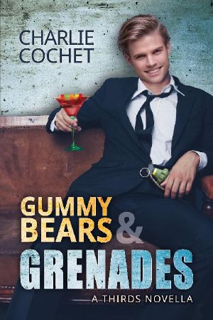 [Thirds 9.50] • Gummy Bears & Grenades